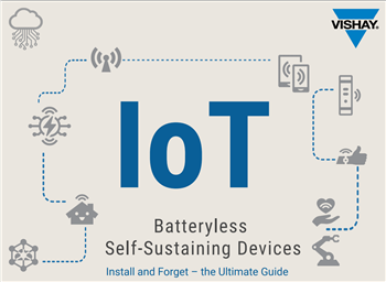 Vishay IoT Batteryless Self-Sustaining Devices