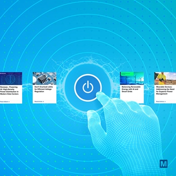 View Mouser's Power Management Resources